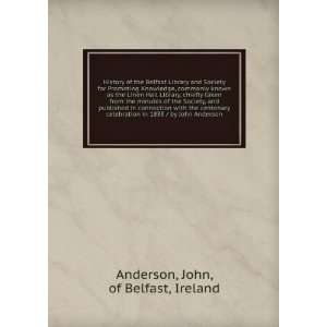   John Anderson John, of Belfast, Ireland Anderson  Books