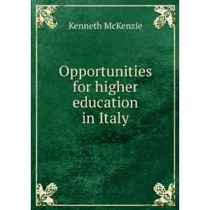   for higher education in Italy: Kenneth McKenzie:  Books