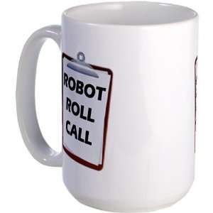 Robot Roll Call Funny Large Mug by   Kitchen 