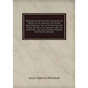   Leurs Crimes, Volume 83 (French Edition) Louis Gabriel Michaud Books