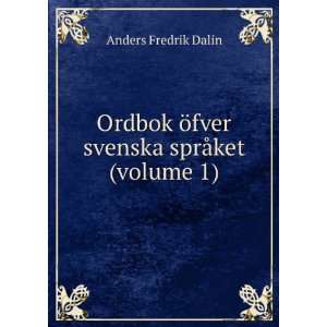  Ordbok Ã¶fver svenska sprÃ¥ket (volume 1) Anders 