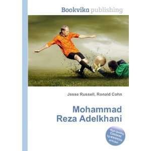  Mohammad Reza Adelkhani Ronald Cohn Jesse Russell Books