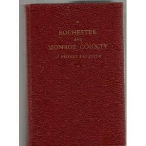 Rochester and Monroe County, A History and Guide Federal Writers 