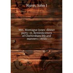  Mrs. Montague Jones dinner party or, Reminiscences of 