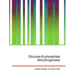  Glucose 6 phosphate dehydrogenase: Ronald Cohn Jesse 