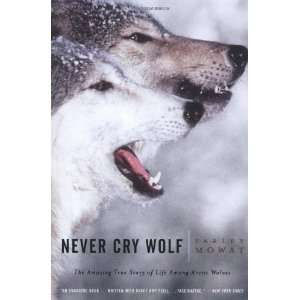   Story of Life Among Arctic Wolves [Paperback]: Farley Mowat: Books