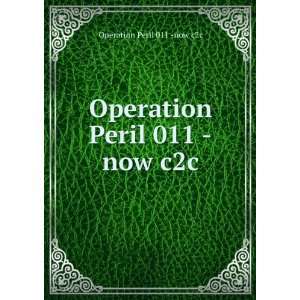    Operation Peril 011  now c2c: Operation Peril 011  now c2c: Books