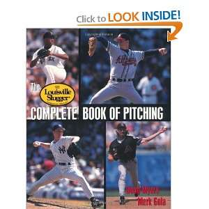  Slugger Complete Book of Pitching [Paperback] Doug Myers Books