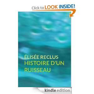 Histoire dun ruisseau (French Edition) Élisée Reclus  