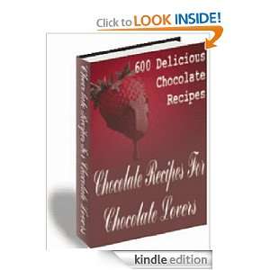   Recipes For Chocolate Lovers: Anonymous:  Kindle Store