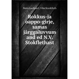   and ed N.V. Stokflethast Niels Joachim C. Vibe Stockfleth Books