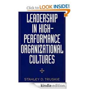 Leadership in High Performance Organizational Cultures: Stanley D 