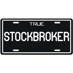 New  True Stockbroker  License Plate Occupations  