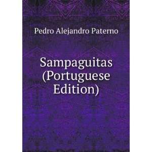  Sampaguitas (Portuguese Edition) Pedro Alejandro Paterno Books