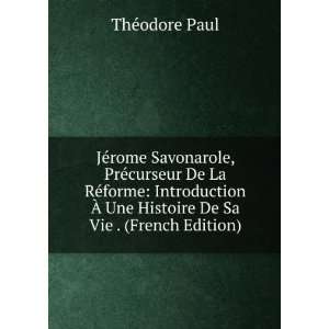   Ã? Une Histoire De Sa Vie . (French Edition) ThÃ©odore Paul Books