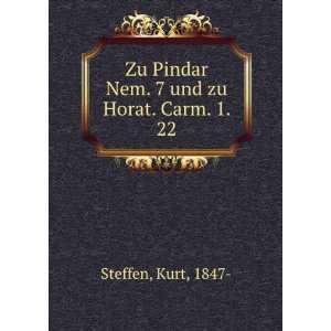   Zu Pindar Nem. 7 und zu Horat. Carm. 1. 22 Kurt, 1847  Steffen Books