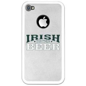 iPhone 4 or 4S Clear Case White Drinking Humor Irish You Were Beer St 