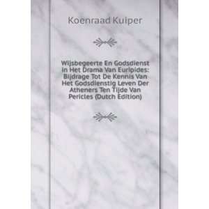  Ten Tijde Van Pericles (Dutch Edition): Koenraad Kuiper: Books
