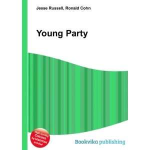  Young Party Ronald Cohn Jesse Russell Books