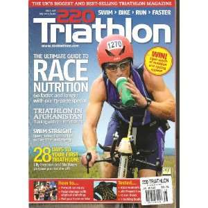 220 Triathlon Magazine (The Ultimate guide to race nutrition, July 