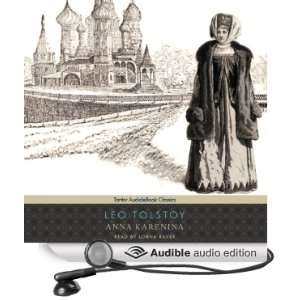   Anna Karenina (Audible Audio Edition) Leo Tolstoy, Lorna Raver Books