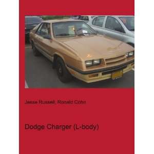  Dodge Charger (L body): Ronald Cohn Jesse Russell: Books