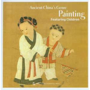  Ancient Chinas Genre Painting Featuring Children: Home 