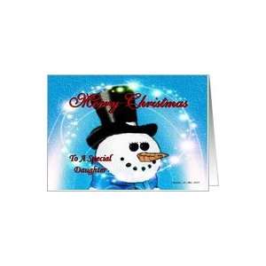  Merry Christmas To A Special Daughter / Snowman Card 