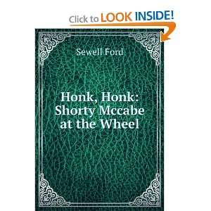  Honk, Honk Shorty Mccabe at the Wheel Sewell Ford Books