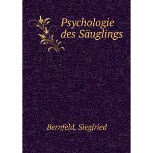  Psychologie des SÃ¤uglings Siegfried Bernfeld Books