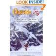 Outside 25 Classic Tales and New Voices from the Frontiers of 
