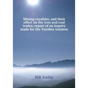   report of an inquiry made for the Toynbee trustees WR Sorley Books