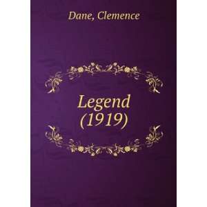  Legend (1919) (9781275156531) Clemence Dane Books