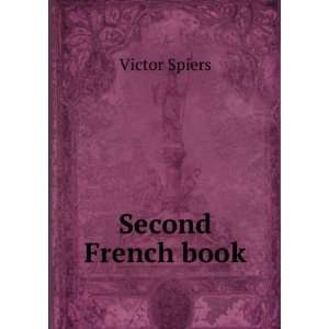  Second French book: Victor Spiers: Books
