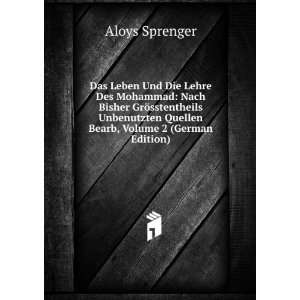   Quellen Bearb, Volume 2 (German Edition) Aloys Sprenger Books