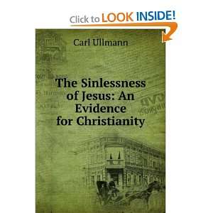  The Sinlessness of Jesus An Evidence for Christianity 