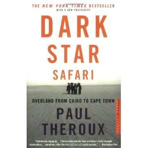   : Overland from Cairo to Capetown [Paperback]: Paul Theroux: Books