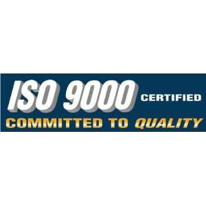  ISO 9000 Certified, Committed To Quality. Banner, 96 x 28 