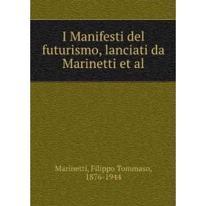   Marinetti et al. (Italian Edition) Filippo Tommaso Marinetti Books