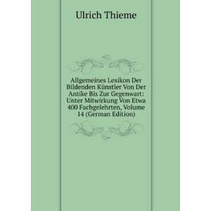   , Volume 14 (German Edition) (9785874791742) Ulrich Thieme Books