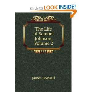  The Life of Samuel Johnson, Volume 2: James Boswell: Books