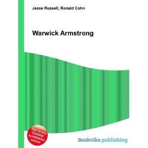  Warwick Armstrong Ronald Cohn Jesse Russell Books