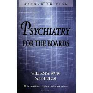    Psychiatry for the Boards [Paperback] William W. Wang Books