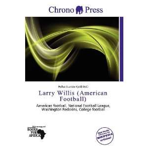  Larry Willis (American Football) (9786138455585) Pollux 