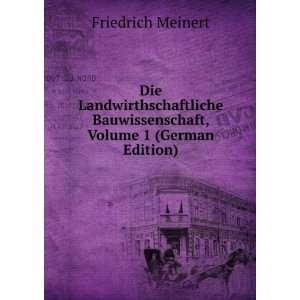   Bauwissenschaft, Volume 1 (German Edition) Friedrich Meinert Books