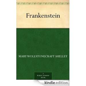 Frankenstein Mary Wollstonecraft Shelley  Kindle Store