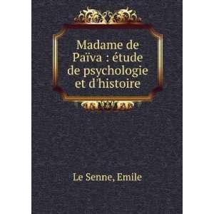   ¯va  Ã©tude de psychologie et dhistoire Emile Le Senne Books