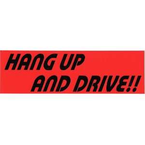  HANG UP AND DRIVE!! (RED) decal bumper sticker: Automotive