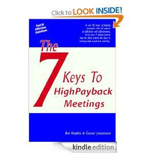 The 7 Keys To High Payback Meetings Ron Hopkins, Gunnar Jonatansson 