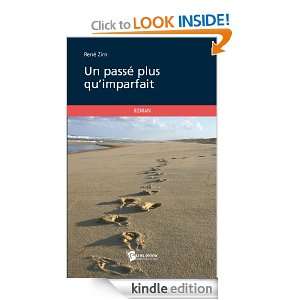 Un Passé plus quimparfait (French Edition) René Zirn  
